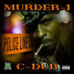Murder 1 (feat. C-Dub)