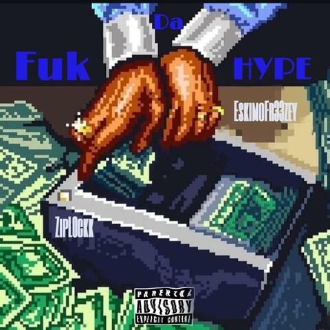Fuk Da Hyp3