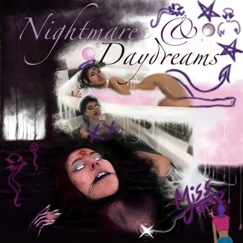 Nightmares and Daydreams