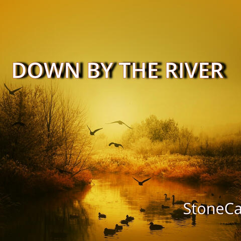Down by the river