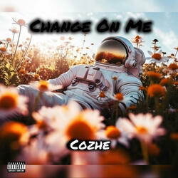 Change On Me