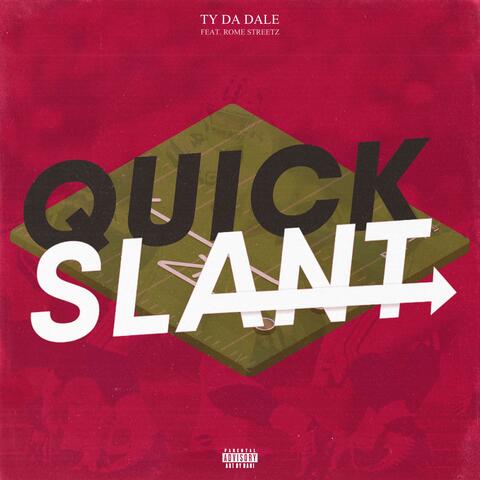 Quick Slant (feat. ROME STREETZ)
