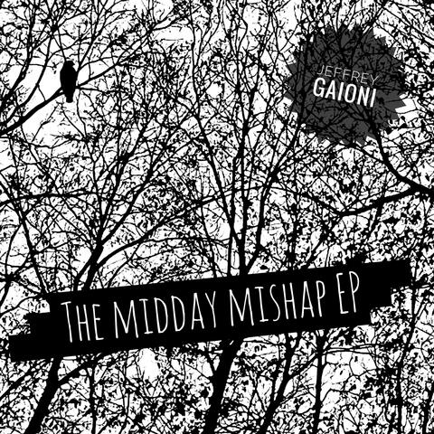 The Midday Mishap EP