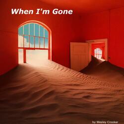 When I'm Gone