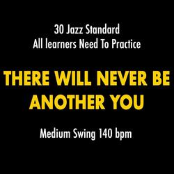 There Will Never Be Another You (No-Piano Version)
