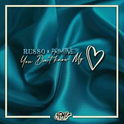 You don't know my heart (feat. Primitive)