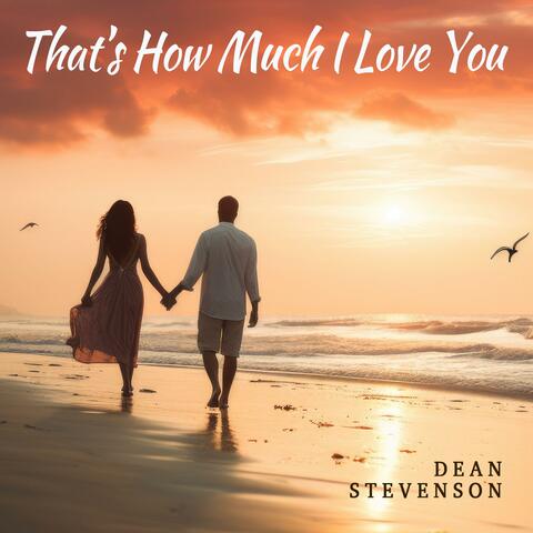 That's How Much I Love You (feat. Bill Grabowski)