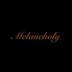 Melancholy