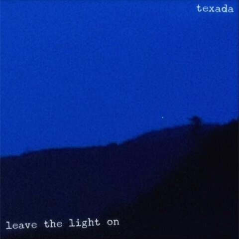 Leave The Light On