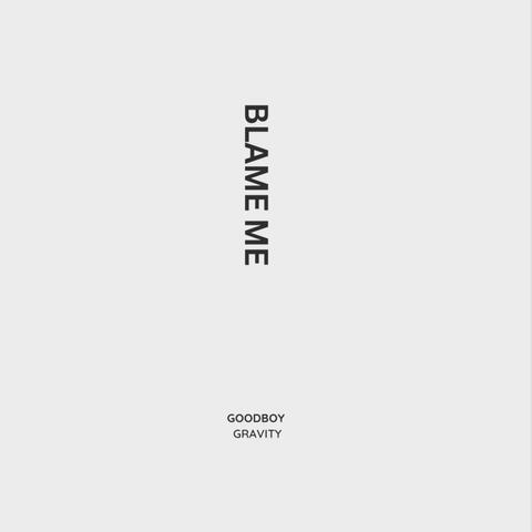 Blame Me