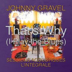 That's Why (I Play the Blues) (Vol. 2)