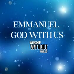 Emmanuel God with Us