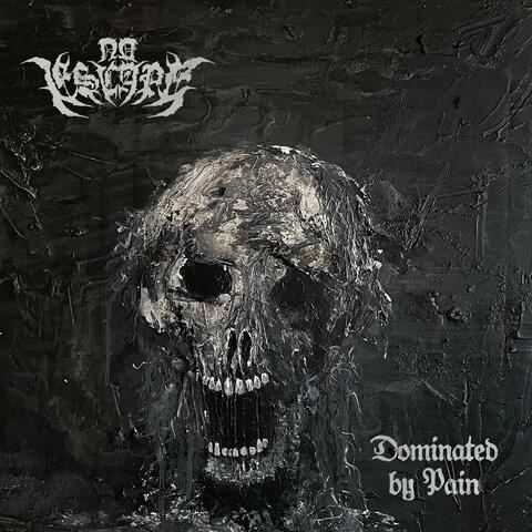 Dominated by Pain