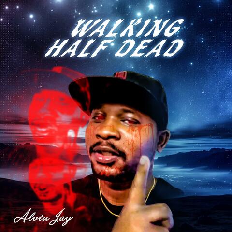 Walking Half Dead