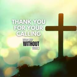 Thank You for Your Calling