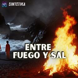 Entre fuego y sal