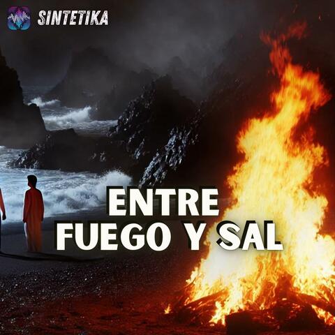 Entre fuego y sal