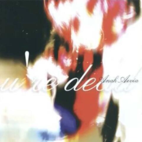 Realise You're Dead (Anah Aevia)