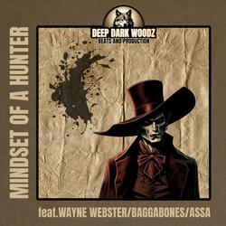 MINDSET OF A HUNTER (feat. WAYNE WEBSTER, GUILTY ORPHANS & ASSA)