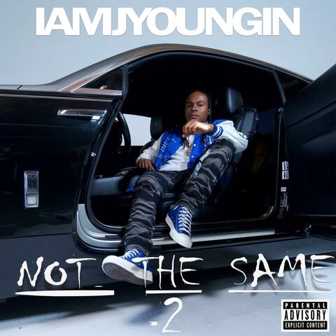 NOT THE SAME 2