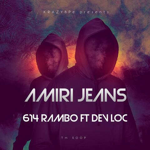 614 Rambo (Amiri Jeans) (feat. Dev Loc)
