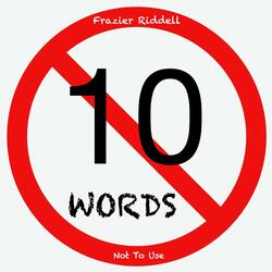 10 Words Not To Use