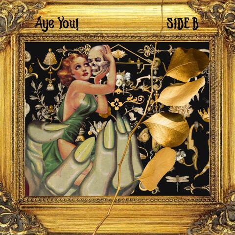 Aye yoU!: Side B
