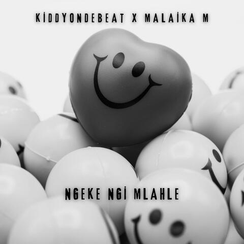 Ngeke Ngi Mlahle (feat. Malaika M)