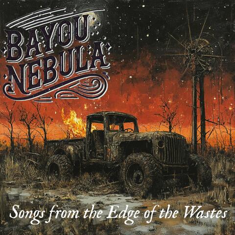 Songs From The Edge Of The Wastes