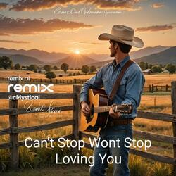 Can't Stop Wont Stop Loving You