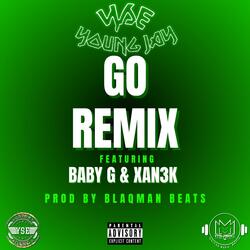 GO (feat. BabyG & Xan3k) (REMIX)