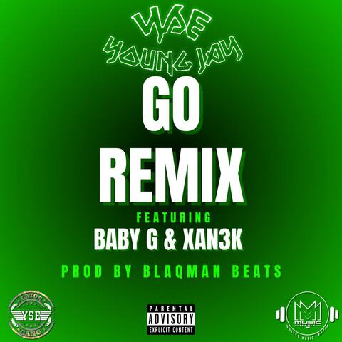 GO (feat. BabyG & Xan3k) [REMIX]