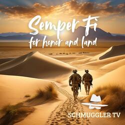Semper Fi (for honor and land)