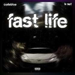 FAST LIFE (feat. K-set)