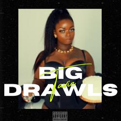 Big Drawls