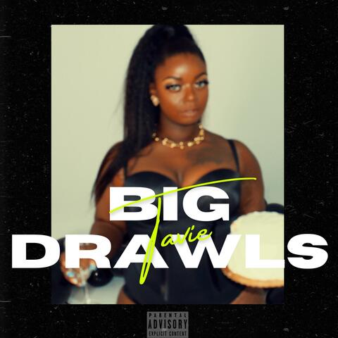 Big Drawls