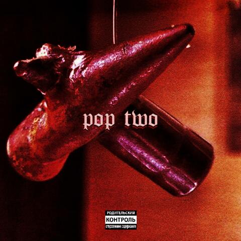 POP TWO (PROD. ULI)