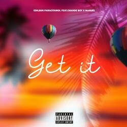 Get It (feat. Chandeboy & Manuel)