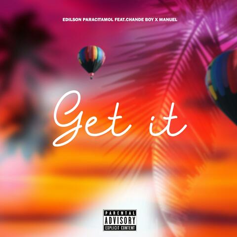 Get It (feat. Chandeboy & Manuel)