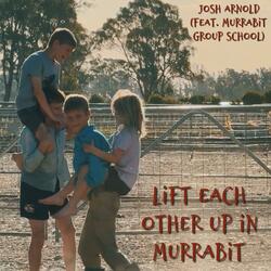Lift Each Other Up in Murrabit (feat. Murrabit Group School)