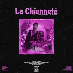 La Chienneté (feat. La'Chienneté & VIP)
