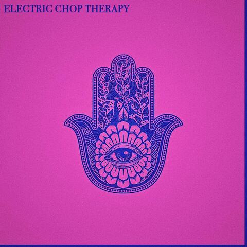 Electric Chop Therapy