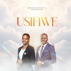 USIFIWE (feat. Pastor Epa)