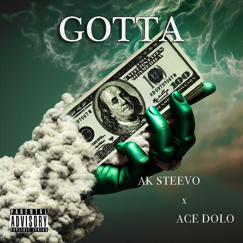 GOTTA (feat. Ace Dolo)
