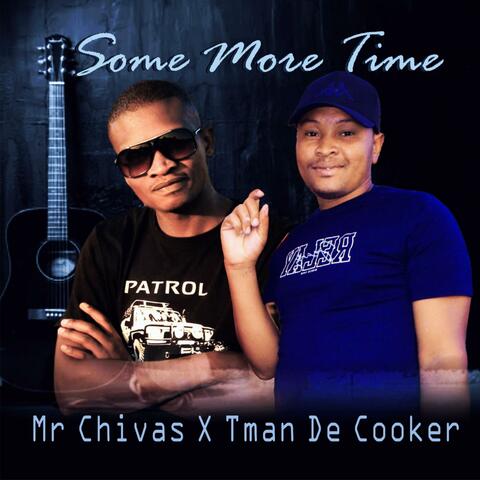 Some More Time (feat. T-Man De Cooker)