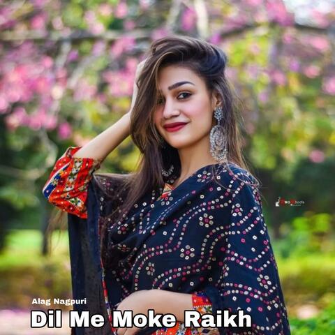 Dil Me Moke Raikh