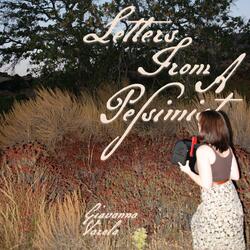 Letters From a Pessimist