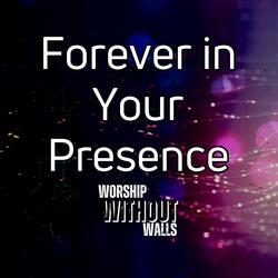Forever in Your presence