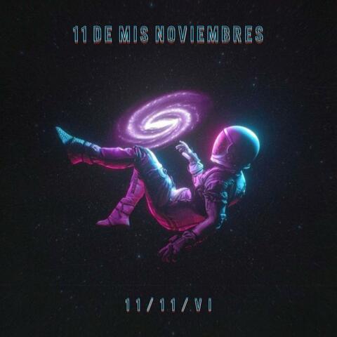 11 DE MIS NOVIEMBRES VI