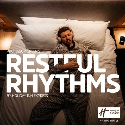 Professor Green's Restful Rhythms with Holiday Inn Express